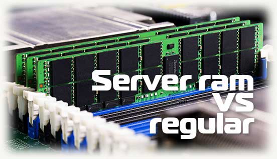 server ram vs regular